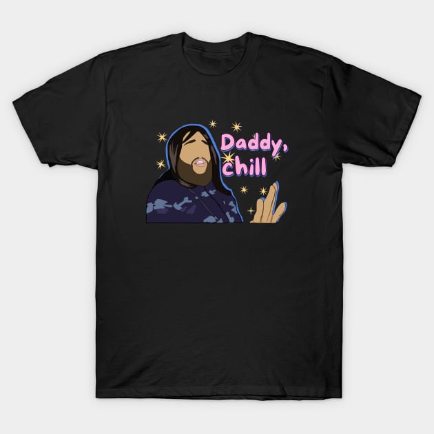 Daddy chill meme T-Shirt by Dr.Bear